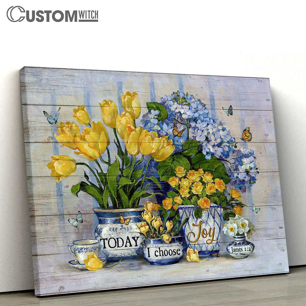 Blue Hydrangea Today I Choose Joy Wall Art Canvas - Christian Wall Art - Religious Art