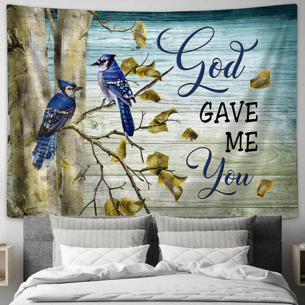 Blue Jay Couple God gave me you Tapestry Wall Art - Bible Verse Tapestry - Religious Tapestry Wall Hanging