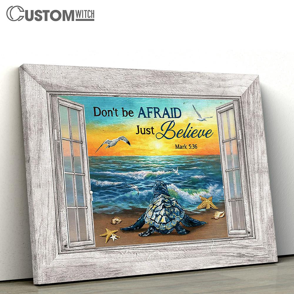 Blue Turtle Don&#39;t Be Afraid, Just Believe Wall Art Canvas - Christian Wall Art - Religious Art