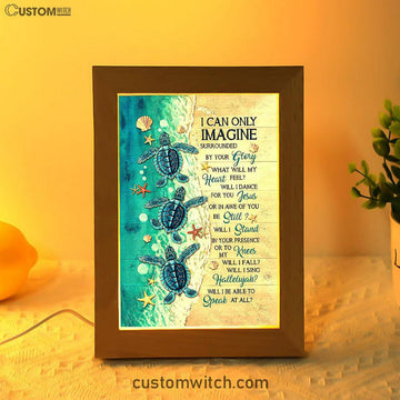 Blue Turtle I Can Only Imagine Frame Lamp Art - Christian Decor - Gift For Turle Lover