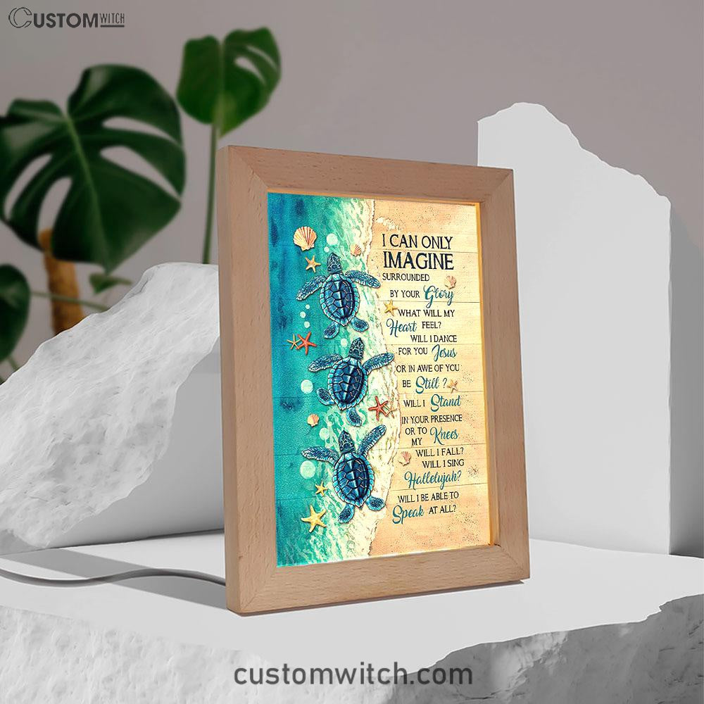 Blue Turtle I Can Only Imagine Frame Lamp Art - Christian Decor - Gift For Turle Lover
