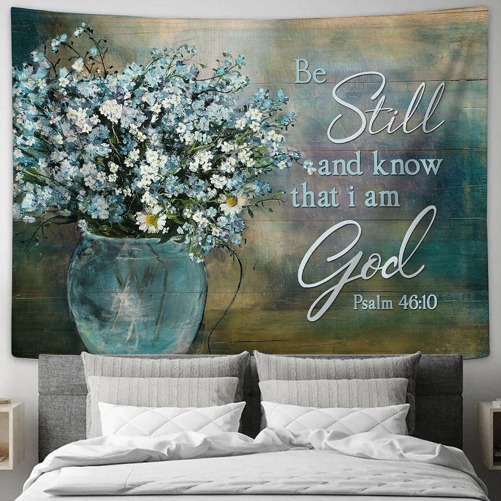 Blue daisy flower Be still and know that I am God Tapestry Wall Art - Bible Verse Tapestry - Religious Tapestry Wall Hanging