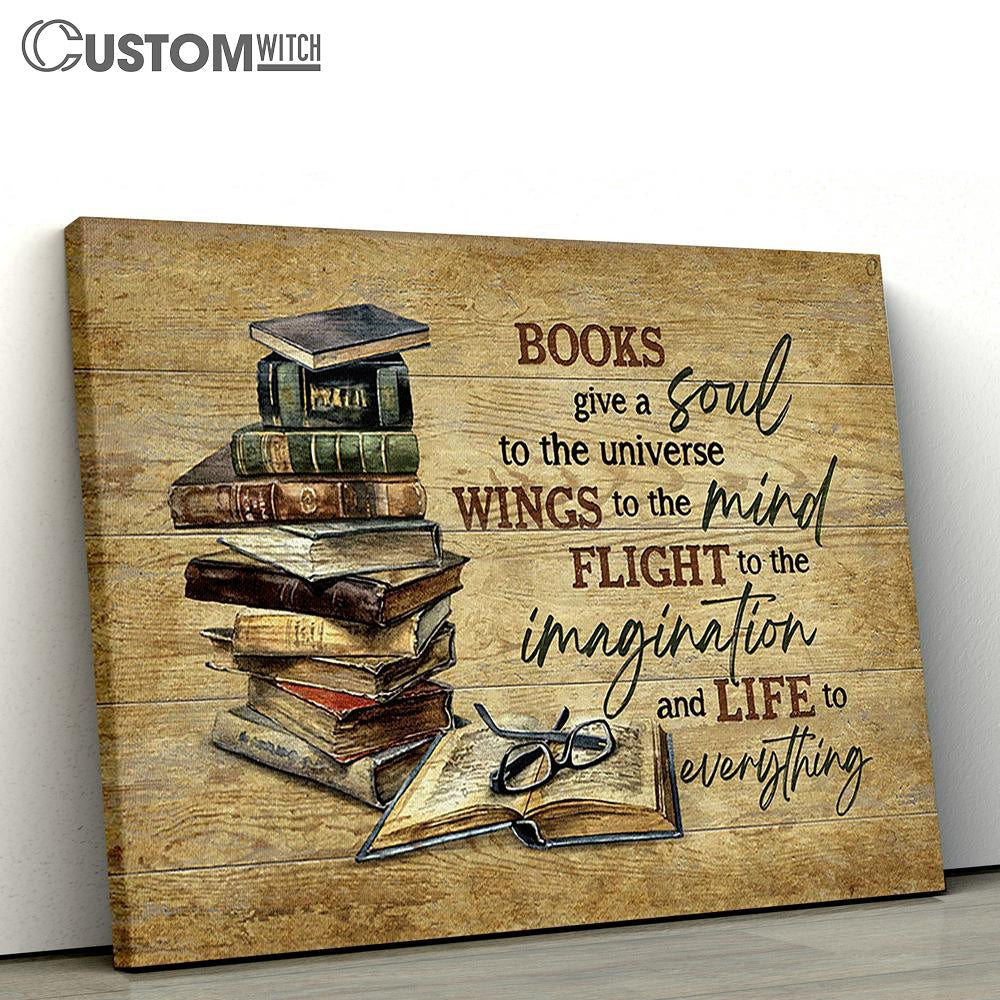 Books give a soul Canvas Wall Art - Bible Verse Canvas - Religious Prints