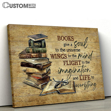 Books give a soul Canvas Wall Art - Bible Verse Canvas - Religious Prints