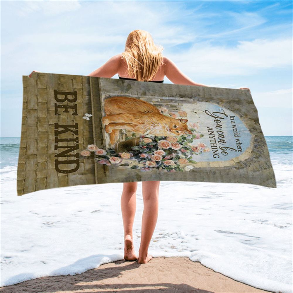 Brown Cat In A World Where You Can Be Anything Beach Towel - Bible Verse Beach Towel - Christian Inspirational Beach Towel