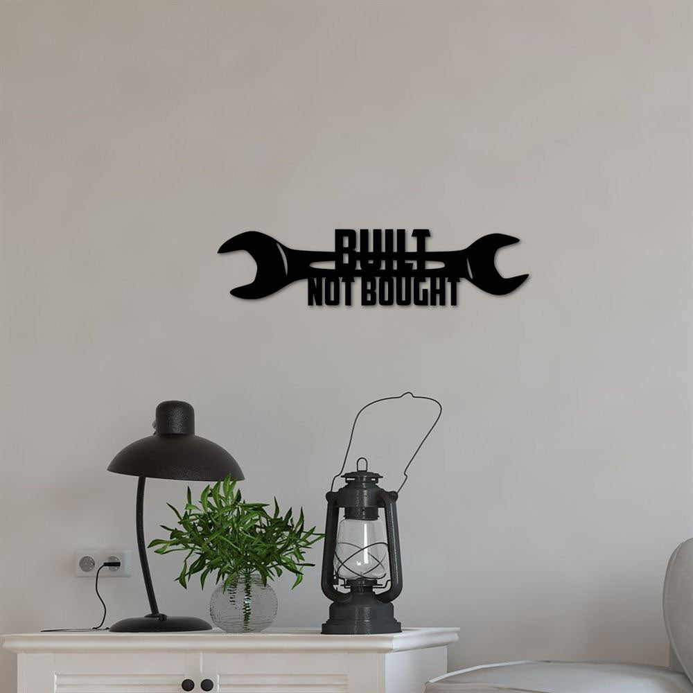 Built Not Bought Metal Sign Garage, Decor Metal Wall Art Garage Quote, Garage Gifts For Men