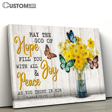 Butterflies Flowers May The Hope God Of Hope Romans 1513 Canvas Print - Inspirational Canvas Art - Scripture Wall Art