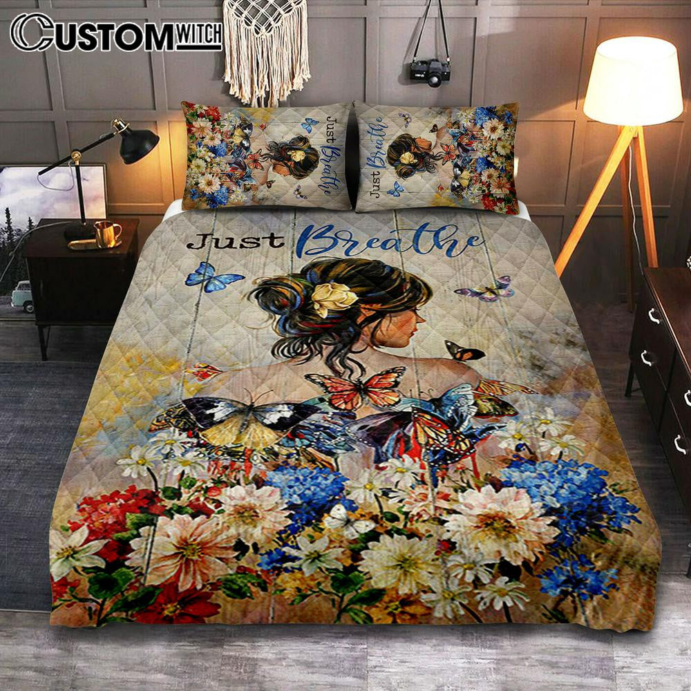Butterfly Flowers Garden Just Breathe Quilt Bedding Set Bedroom - Christian Quilt Bedding Set Prints - Bible Verse Quilt Bedding Set Art