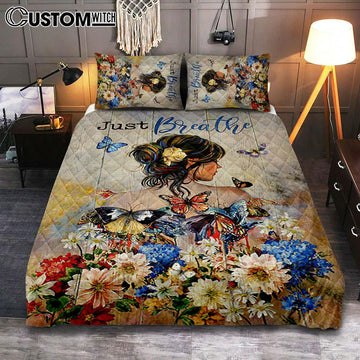Butterfly Flowers Garden Just Breathe Quilt Bedding Set Bedroom - Christian Quilt Bedding Set Prints - Bible Verse Quilt Bedding Set Art