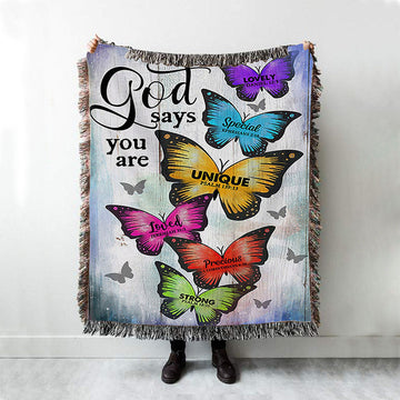 Butterfly God Says You Are Woven Blanket Art - Bible Verse Throw Blanket - Christian Inspirational Boho Blanket