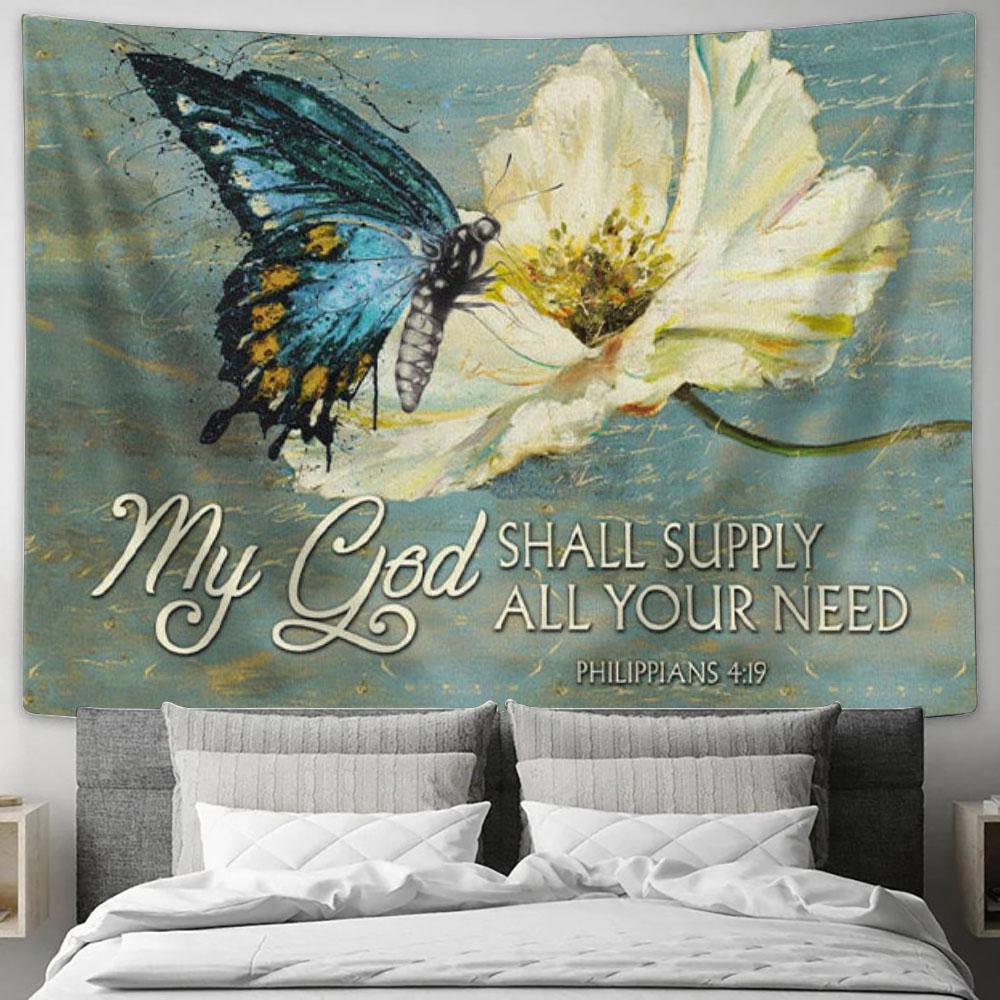 Butterfly My God Shall Supply All Your Need Philippians 419 Tapestry Wall Art Print - Christian Wall Decor
