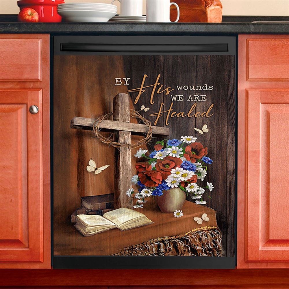 By His Wounds We Are Healed Cross Dishwasher Cover, Bible Verse Dishwasher Magnet Cover, Christian Inspirational Kitchen Decor