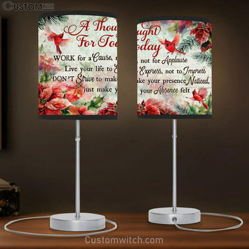 Cardinal A Thought For Today Work For A Cause Not For Applause Large Table Lamp Art - Christian Lamp Gift Home Decor - Religious Table Lamp Prints