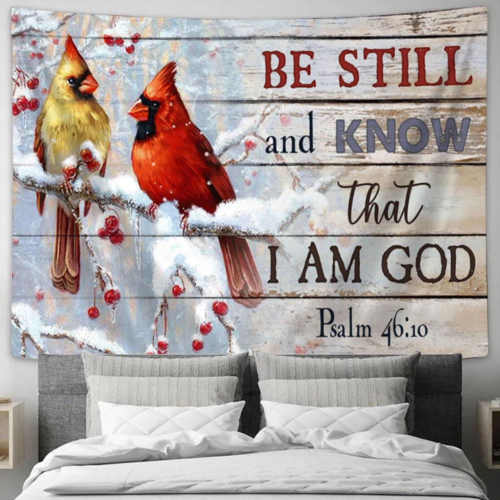 Cardinal Be Still And Know That I Am God Large Tapestry Art - Christian Wall Art Home Decor - Religious Tapestry Prints