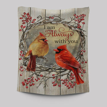 Cardinal I Am Always With You Tapestry Wall Art - Christian Wall Art Decor - Religious Tapestries Wall Hanging Prints