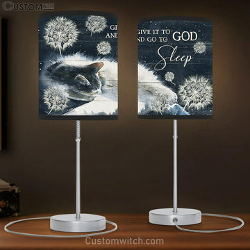 Cat Dandelion Give It To God And Go To Sleep Table Lamp Painting - Christian Lamp Gift - Gifts For Cat Lovers