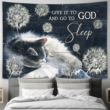 Cat Dandelion Give It To God And Go To Sleep Tapestry Painting - Christian Wall Art - Gifts For Cat Lovers