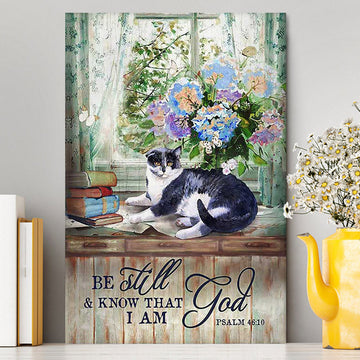 Cat Hydrangea Vase Book - Be Still And Know That I Am God Canvas Wall Art - Christian Canvas Prints - Bible Verse Canvas Art