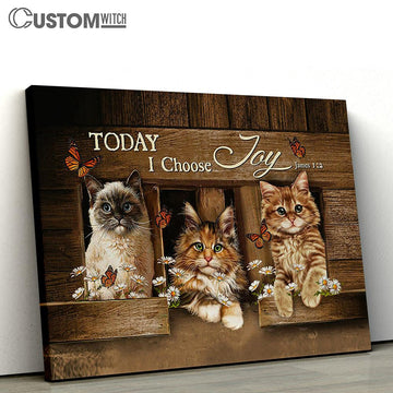 Cat Pretty Daisy Today I Choose Joy Canvas Wall Art - Bible Verse Canvas - Religious Prints