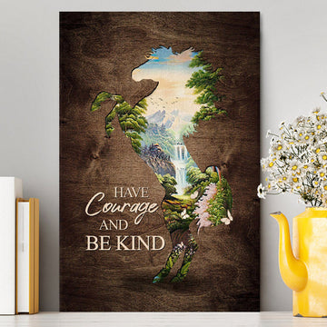 Cave Green Forest - Have Courage And Be Kind Canvas Wall Art - Christian Canvas Prints - Bible Verse Canvas Art