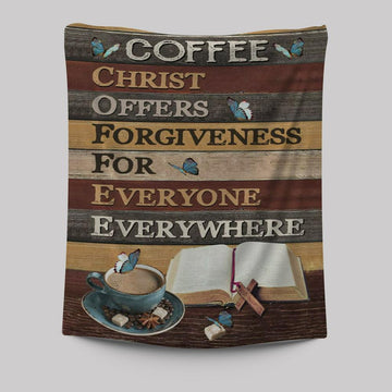 Christ Offers Forgiveness For Everyone Everywhere Jesus Coffee Tapestry Prints - Bible Verse Wall Decor - Scripture Wall Art