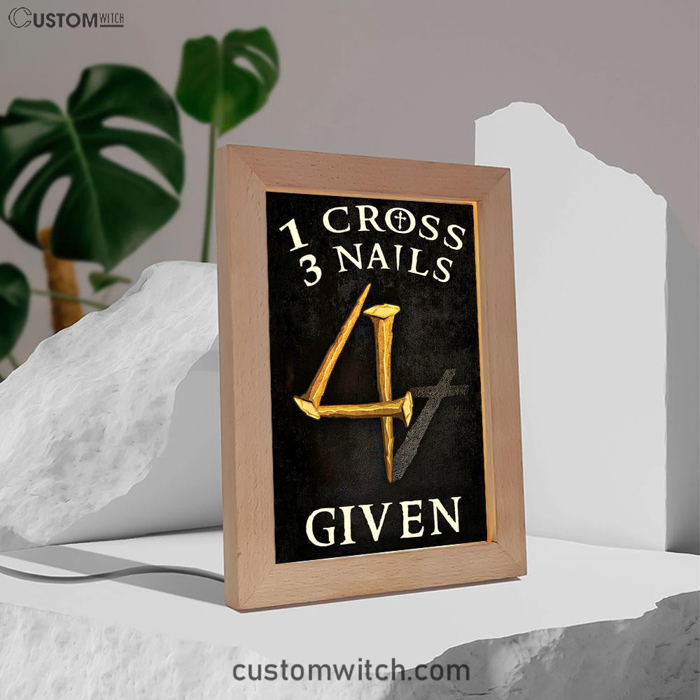 Christian 1 Cross 3 Nails 4 Given Frame Lamp Prints - Bible Verse Decor - Scripture Art