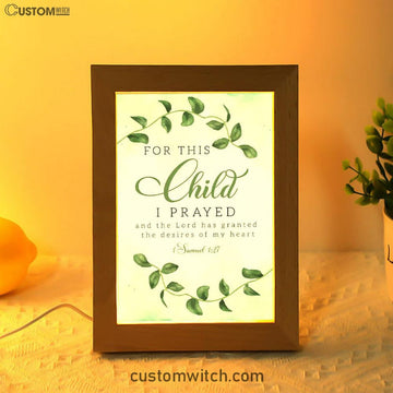 Christian 1 Samuel 127 For This Child I Prayed Frame Lamp Prints - Bible Verse Decor - Scripture Art
