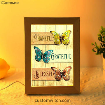 Christian Butterfly Thankful Grateful Blessed Frame Lamp Prints - Bible Verse Decor - Scripture Art
