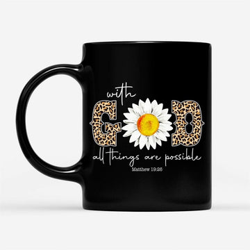 Christian Coffee Mug Daisy With God All Things Are Possible, Christian Mug, Bible Mug, Faith Gift, Encouragement Gift