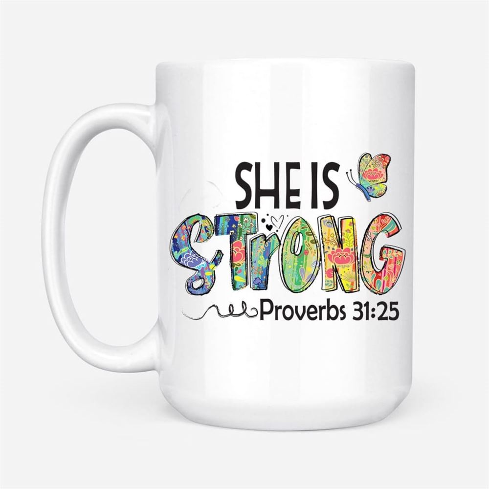 Christian Coffee Mug She Is Strong Proverbs 3125, Butterfly, Christian Mug, Bible Mug, Faith Gift, Encouragement Gift