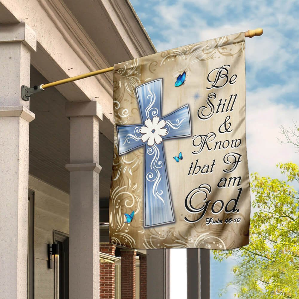 Christian Garden Flags, Be Still And  Know That I Am God  Flag, Christian House Flags, Christian Cross Flag, Faith Flag