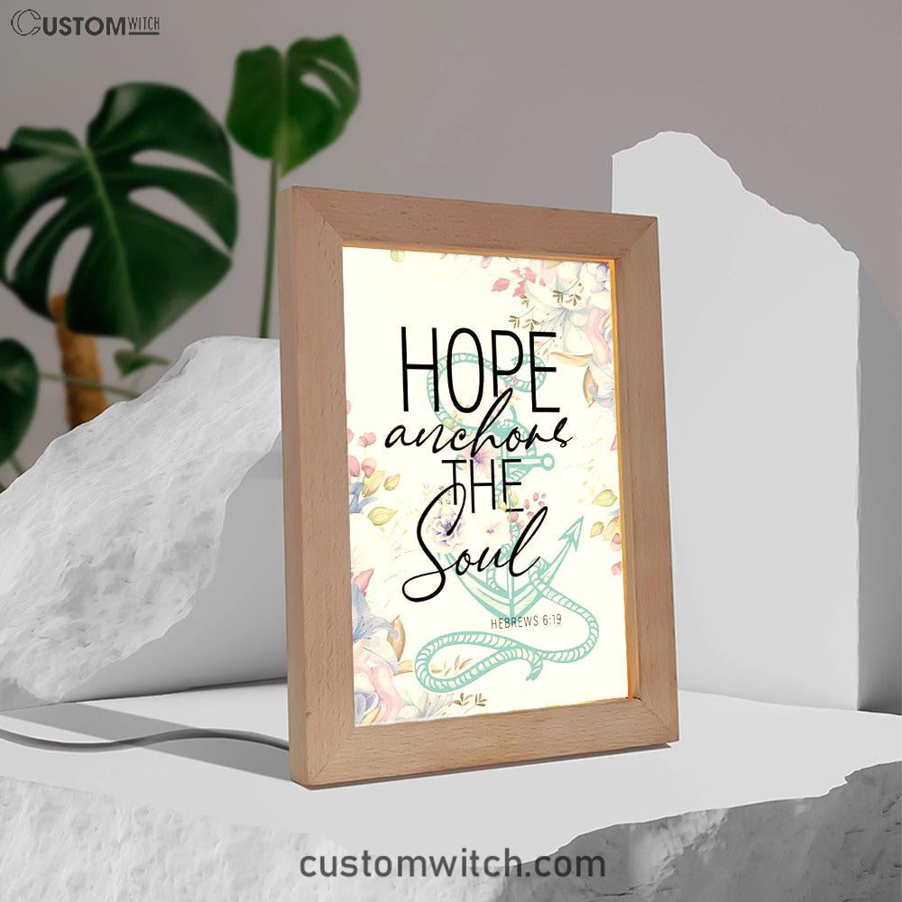 Christian Home Decor Flower Hope Anchors The Soul Frame Lamp Prints - Bible Verse Decor - Scripture Art