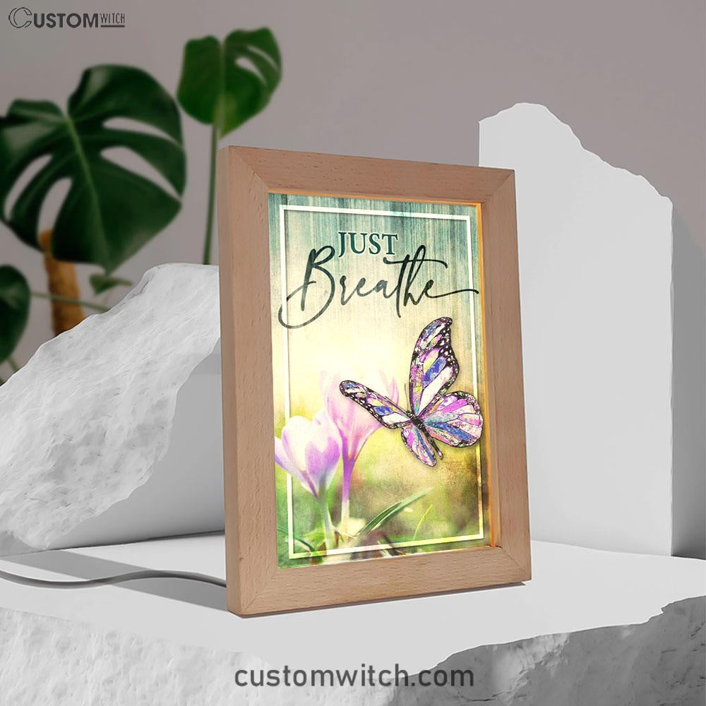 Christian Just Breathe Butterfly Frame Lamp Prints - Bible Verse Decor - Scripture Art