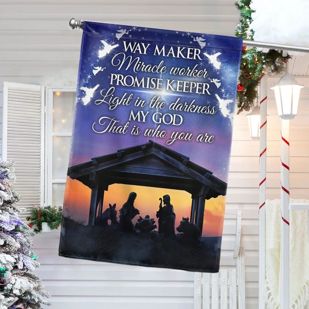 Christian Nativity Flag Way Maker Miracle Worker My God That Is Who You Are Flag, Outdoor Christian House Flag, Christian Flag, Scripture Flag