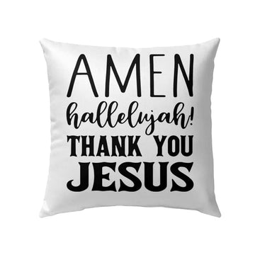 Christian Pillow, Jesus Pillow, Amen Hallelujah Thank You Jesus Pillow, Christian Throw Pillow, Inspirational Gifts, Best Pillow