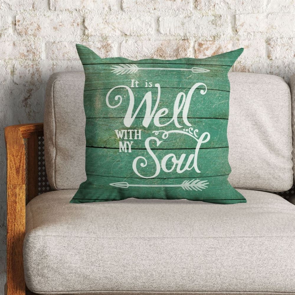 Christian Pillow, Jesus Pillow, Arrow Pillow, It Is Well With My Soul 1 Pillow, Christian Throw Pillow, Inspirational Gifts, Best Pillow