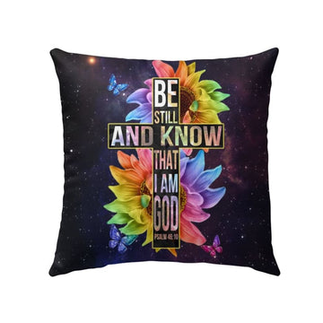 Christian Pillow, Jesus Pillow, Be Still And Know That I Am God Throw Pillow, Christian Throw Pillow, Inspirational Gifts, Best Pillow