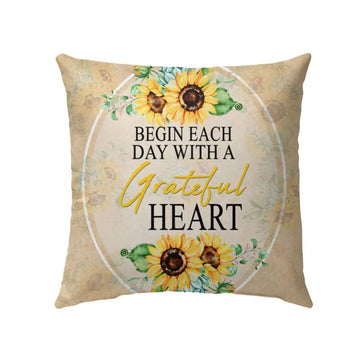 Christian Pillow, Jesus Pillow, Begin Each Day With A Grateful Heart Christian Pillow, Christian Throw Pillow, Inspirational Gifts, Best Pillow