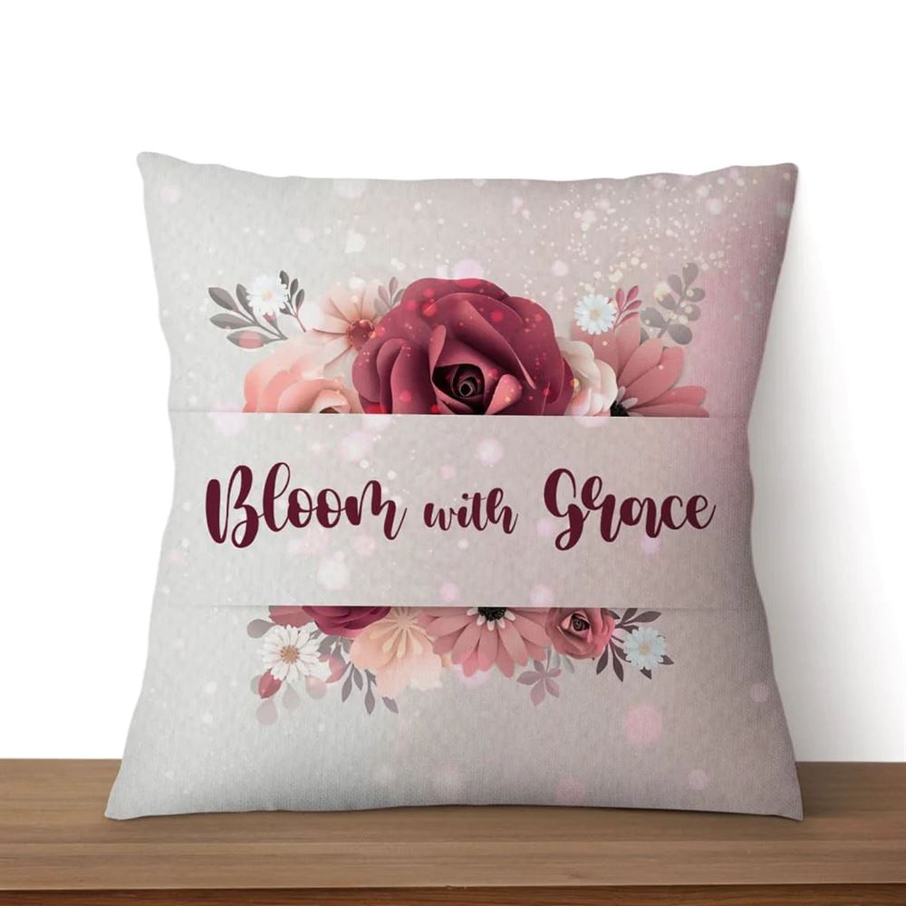 Christian Pillow, Jesus Pillow, Bloom With Grace Christian Pillow, Christian Throw Pillow, Inspirational Gifts, Best Pillow
