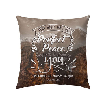 Christian Pillow, Jesus Pillow, Child Of You Keep Him In Perfect Peace Isaiah 263 Pillow, Christian Throw Pillow, Inspirational Gifts, Best Pillow