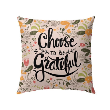 Christian Pillow, Jesus Pillow, Choose To Be Grateful Christian Pillow, Christian Throw Pillow, Inspirational Gifts, Best Pillow
