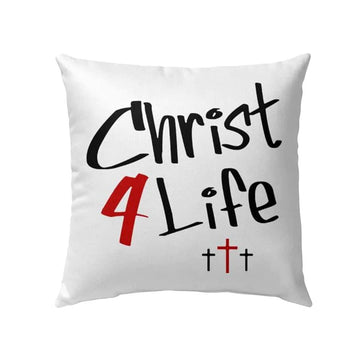 Christian Pillow, Jesus Pillow, Christ 4 Life Christian Pillow, Christian Throw Pillow, Inspirational Gifts, Best Pillow