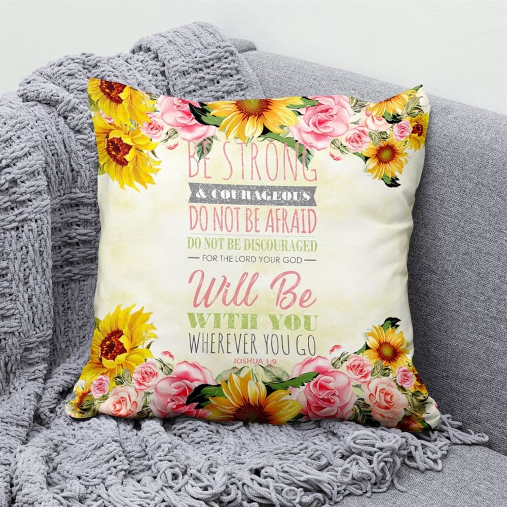 Christian Pillow, Jesus Pillow, Christian Pillows Be Strong And Courageous Joshua 19 Pillow, Christian Throw Pillow, Inspirational Gifts, Best Pillow