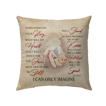 Christian Pillow, Jesus Pillow, Christian Pillows Jesus Hands, I Can Only Imagine Pillow, Christian Throw Pillow, Inspirational Gifts, Best Pillow
