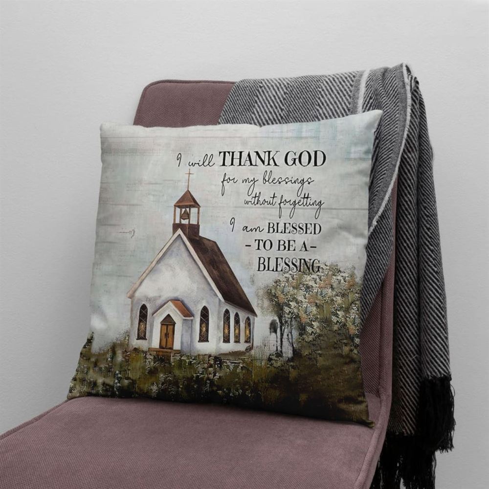 Christian Pillow, Jesus Pillow, Church Pillow, I Will Thank God Pillow, Christian Throw Pillow, Inspirational Gifts, Best Pillow