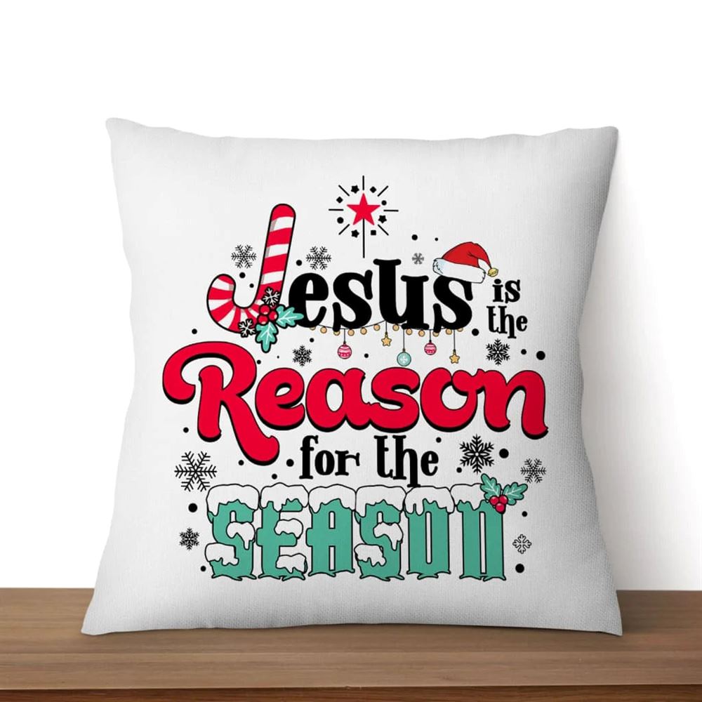 Christian Pillow, Jesus Pillow, Cross Pillow, Jesus Is The Reason For The Season Pillow, Christian Throw Pillow, Inspirational Gifts, Best Pillow