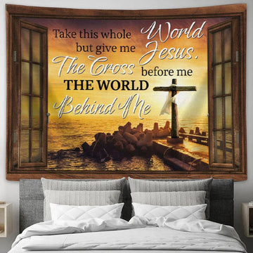 Christian Wall Art Cross Sunset - Take This Whole World But Give Me Jesus Tapestry Wall Art - Christian Wall Decor