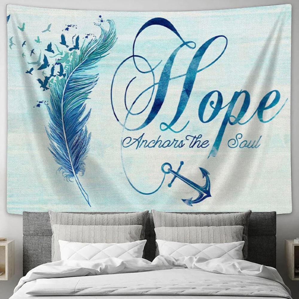 Christian Wall Art Feather - Hope Anchors The Soul Tapestry Wall Art Print - Christian Wall Decor