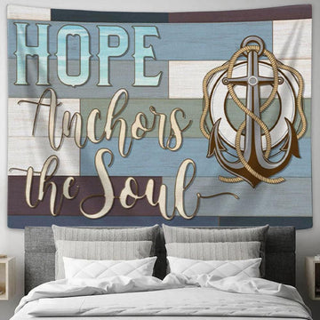 Christian Wall Art Hebrews 619 Hope Anchors The Soul Tapestry Wall Art Print - Christian Wall Decor