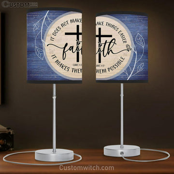 Christian Lamp Gift Luke 137 Faith Does Not Make Things Easier Table Lamp Gift - Christian Bedroom Decor
